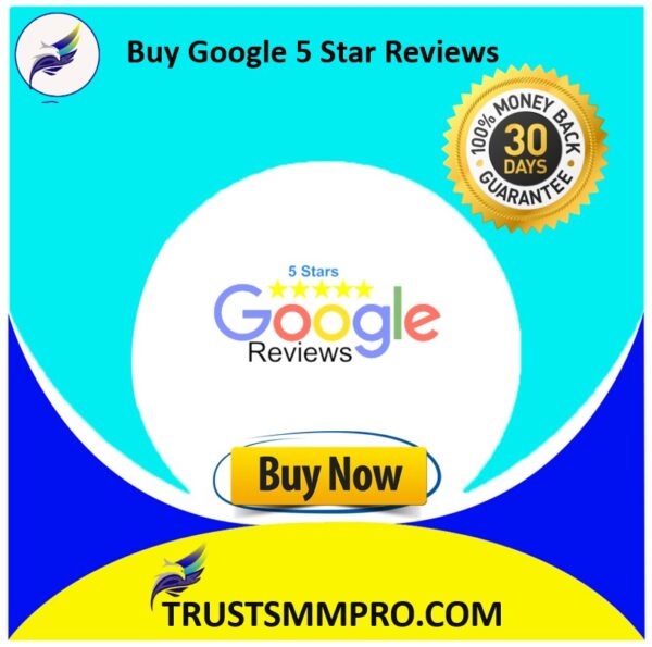 Buy Google 5 Star Reviews